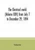 The Electrical world (Volume XXIV) from July 7 to December 29 1894