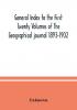 General Index to the First Twenty Volumes of The Geographical journal 1893-1902