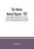 The Ontario medical Register 1922 Printed and Published under the Direction of The Council of the College of Physicians and Surgeons of Ontario in Accordance with an act of the Revised Statutes of Ontario 1914 Chap. 161