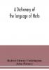 A dictionary of the language of Mota Sugarloaf Island Banks' Islands with a short grammar and index