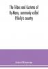 The Tribes and customs of Hy-Many commonly called O'Kelly's country. Now first published form the Book of Lecan a MS. in the Library of the Royal Irish Academy; with a translation and notes