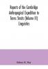 Reports of the Cambridge Anthropogical Expedition to Torres Straits (Volume III) Linguistics