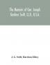 The memoirs of Gen. Joseph Gardner Swift LL.D. U.S.A. first graduate of the United States Military Academy West Point Chief Engineer U.S.A. from 1812-to 1818 1800-1865 : to which is added a genealogy of the family of Thomas Swift of Dorchester Mass. 1634