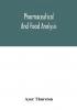 Pharmaceutical and food analysis a manual of standard methods for the analysis of oils fats and waxes and substances in which they exist; together with allied products