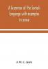 A grammar of the Somali language with examples in prose and verse and an account of the Yibir and Midgan dialects