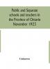 Public and separate schools and teachers in the Province of Ontario November 1923