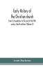 Early history of the Christian church : from its foundation to the end of the fifth century (fourth edtion) (Volume II)