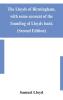 The Lloyds of Birmingham with some account of the founding of Lloyds bank (Second Edition)