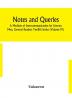 Notes and queries; A Medium of Intercommunication for Literary Men General Readers Twelfth Series (Volume IV)