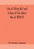 Life of Sitting Bull and history of the Indian War of 1890-91 A Graphic Account of the of the great medicine man and chief sitting bull; his Tragic Death