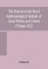 The journal of the Royal Anthropological Institute of Great Britain and Ireland (Volume XLI)