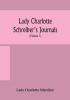 Lady Charlotte Schreiber's journals : confidences of a collector of ceramics and antiques throughout Britain France Holland Belgium Spain Portugal Turkey Austria and Germany from the year 1869-1885 (Volume 1)