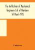 The Institution of Mechanical Engineers List of Members 1st March 1915