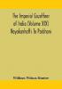 The Imperial gazetteer of India (Volume XIX) Nayakanhatti To Parbhani