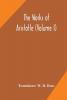 The works of Aristotle (Volume I)