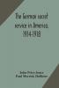 The German secret service in America 1914-1918