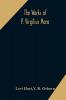 The works of P. Virgilius Maro : including the Aeneid Bucolics and Georgics : with the original text reduced to the natural order of construction and interlinear translation