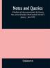 Notes and queries; A Medium of Intercommunication for Literary Men General Readers (Ninth Series) (Volume I) January – June 1898