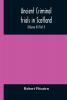 Ancient criminal trials in Scotland; (Volume III) Part II.