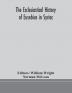 The ecclesiastical history of Eusebius in Syriac