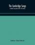 The Cambridge Songs; a Goliard's song book of the 11th Century