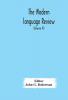 The Modern language review; A Quarterly Journal Devoted to the Study of Medieval and Modern Literature and Philology (Volume IV)