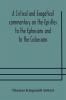 A critical and exegetical commentary on the Epistles to the Ephesians and to the Colossians