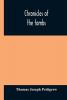 Chronicles of the tombs. A select collection of epitaphs preceded by an essay on epitaphs and other monumental inscriptions with incidental observations on sepulchral antiquities