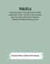 Maiolica : a historical treatise on the glazed and enamelled earthenwares of Italy with marks and monograms also some notice of the Persian Damascus Rhodian and Hispano-Moresque wares