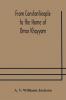 From Constantinople to the Home of Omar Khayyam travels in Transcaucasia and Northern Persia for historic and literary research