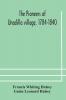 The pioneers of Unadilla village 1784-1840 Reminiscences of Village Life and of Panama and California from 184O to 1850