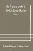 The practical works of the Rev. Richard Baxter with a life of the author and a critical examination of his writings (Volume I)