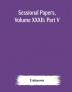 Sessional Papers Volume XXXII: Part V Third Session Ninth Legislature of the Province of Ontario Session 1900