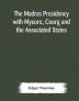 The Madras Presidency with Mysore Coorg and the Associated States