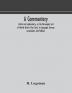 A commentary critical and explanatory on the Norwegian text of Henrik Ibsen's Peer Gynt its language literary associations and folklore