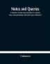 Notes and queries; A Medium of Intercommunication for Literary Men General Readers Eleventh Series (Volume I)