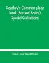 Southey's Common-place book (Second Series) Special Collections