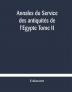 Annales du Service des antiquités de l'Egypte Tome II