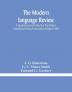 The Modern language review; A Quarterly Journal Edited For The Modern Humanities Research Association (Volume XVIII)