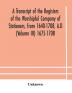 A transcript of the registers of the Worshipful Company of Stationers from 1640-1708 A.D (Volume III) 1675-1708