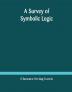 A survey of symbolic logic