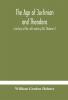 The age of Justinian and Theodora : a history of the sixth century A.D. (Volume I)