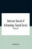 American Journal Of Archaeology (Second Series) The Journal Of The Archaeological Institute Of America (Volume Xi) 1907