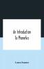 An Introduction To Phonetics (English French And German) With Reading Lessons And Exercises With A Preface By Dorothea Beale