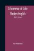 A grammar of late modern English; For the use of Continental Especially Dutch Students (Part II) The Parts of Speech Section I B (Pronouns and Numerals.