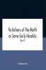 Visitations Of The North Or Some Early Heraldic Visitations Of And Collections Of Pedigrees Relating To The North Of England (Part I)