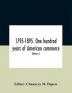 1795-1895. One hundred years of American commerce; Consisting of one hundred original articles on commercial topics describing the practical development of the various branches of trade in the United States Within the past Century and showing the pre