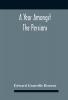 A Year Amongst The Persians; Impressions As To The Life Character And Thought Of The People Of Persia Received During Twelve Month'S Residence In That Country In The Years 1887-8