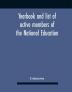 Yearbook And List Of Active Members Of The National Education Association For The Year Beginning July I I907 And Ending June 30 1908