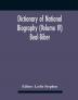 Dictionary Of National Biography (Volume Iv) Beal-Biber